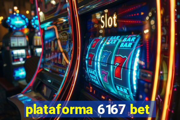 plataforma 6167 bet